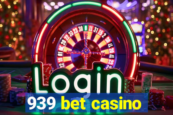 939 bet casino